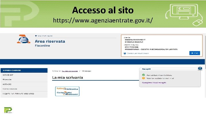 Accesso al sito https: //www. agenziaentrate. gov. it/ 