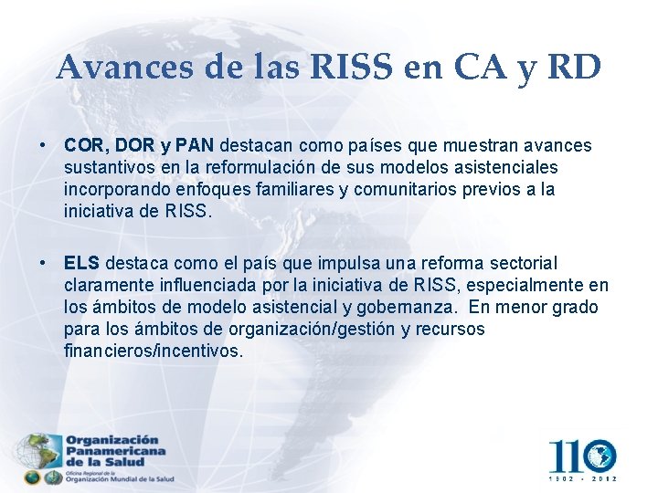 Avances de las RISS en CA y RD • COR, DOR y PAN destacan