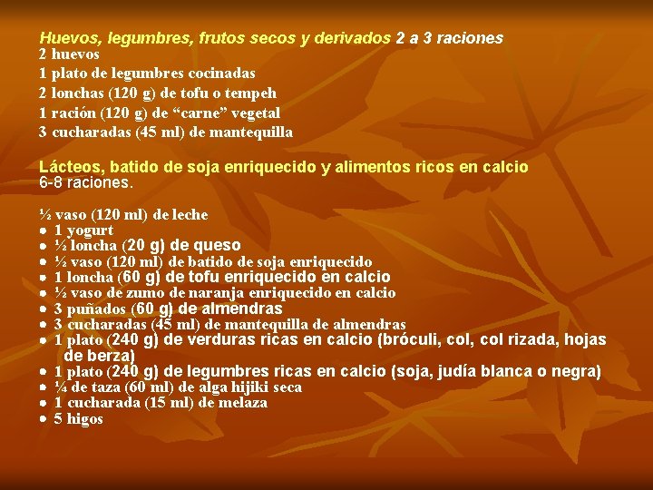 Huevos, legumbres, frutos secos y derivados 2 a 3 raciones 2 huevos 1 plato Huevos, legumbres, frutos secos y derivados 2 a 3 raciones 2 huevos 1 plato