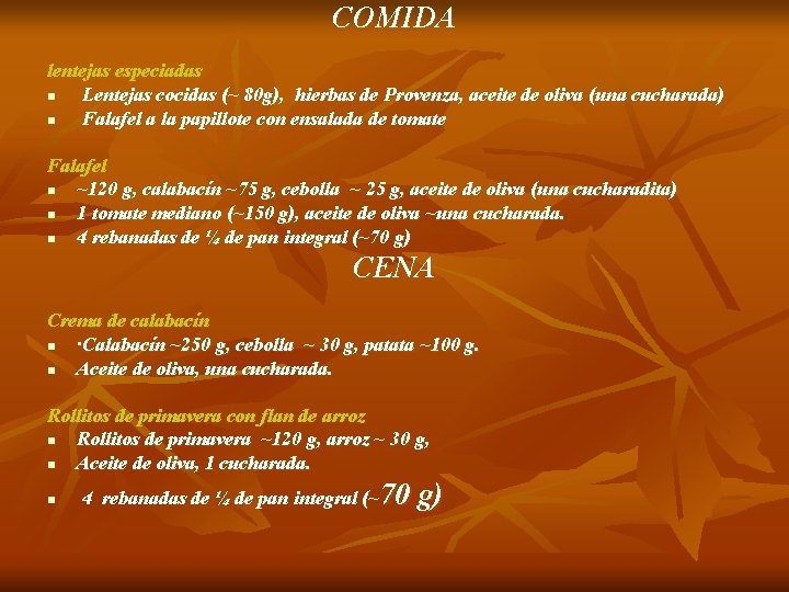 COMIDA lentejas especiadas n Lentejas cocidas (~ 80 g), hierbas de Provenza, aceite de COMIDA lentejas especiadas n Lentejas cocidas (~ 80 g), hierbas de Provenza, aceite de