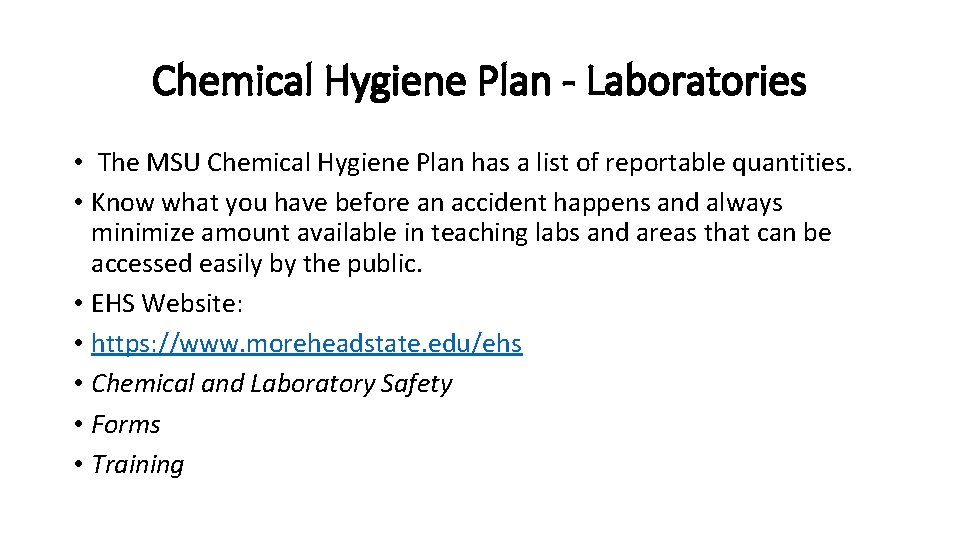 Chemical Hygiene Plan - Laboratories • The MSU Chemical Hygiene Plan has a list
