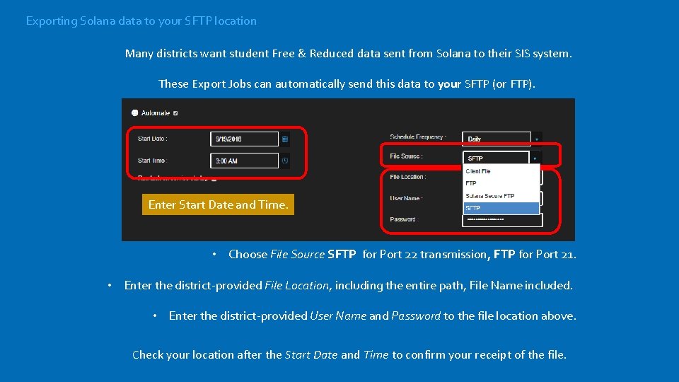 Exporting Solana data to your SFTP location Many districts want student Free & Reduced