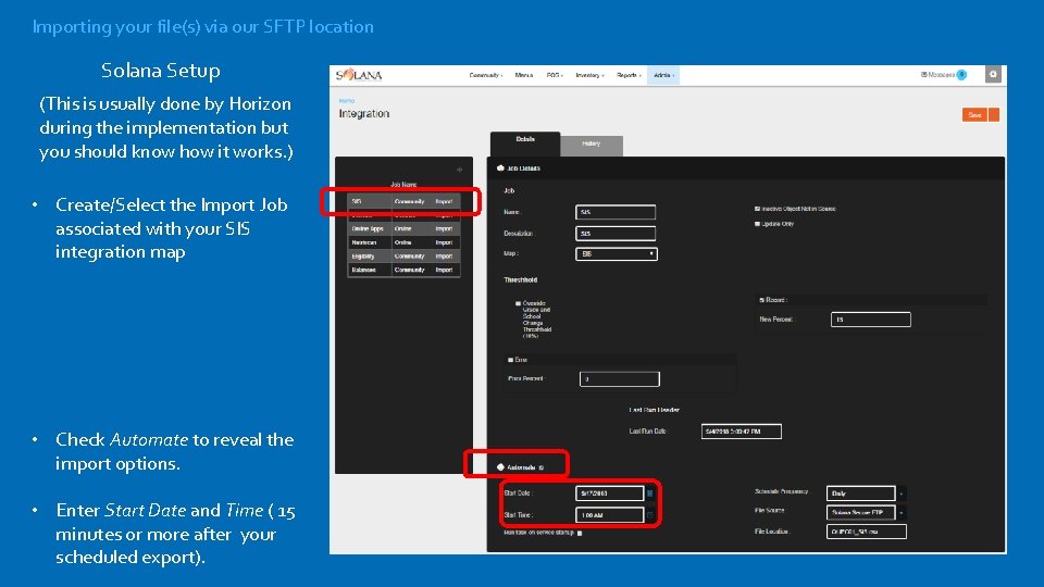 Importing your file(s) via our SFTP location Solana Setup (This is usually done by