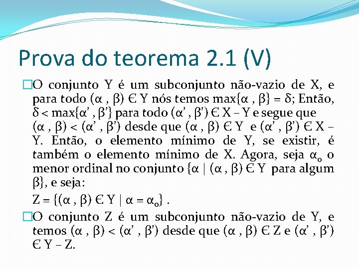 Prova do teorema 2. 1 (V) �O conjunto Y é um subconjunto não-vazio de