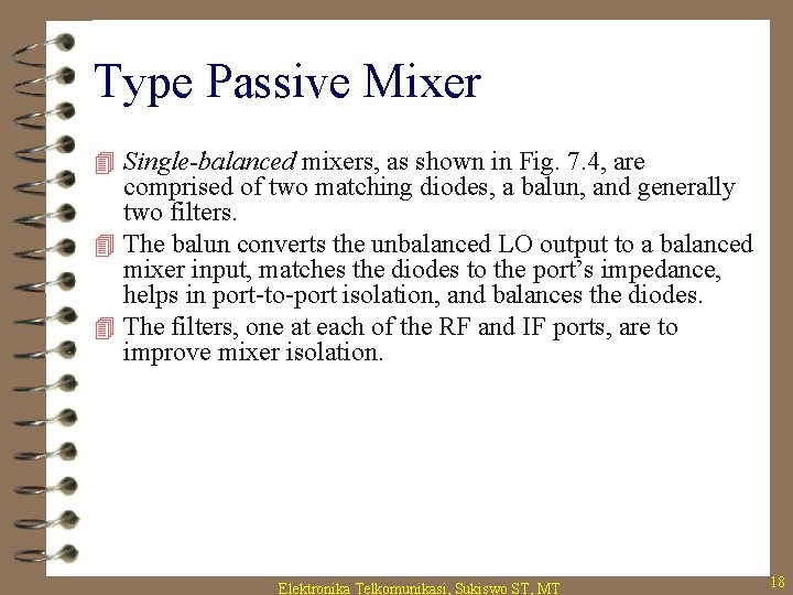 Type Passive Mixer 4 Single-balanced mixers, as shown in Fig. 7. 4, are comprised