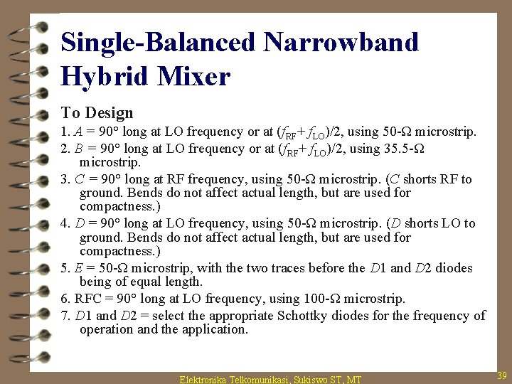 Single-Balanced Narrowband Hybrid Mixer To Design 1. A = 90° long at LO frequency