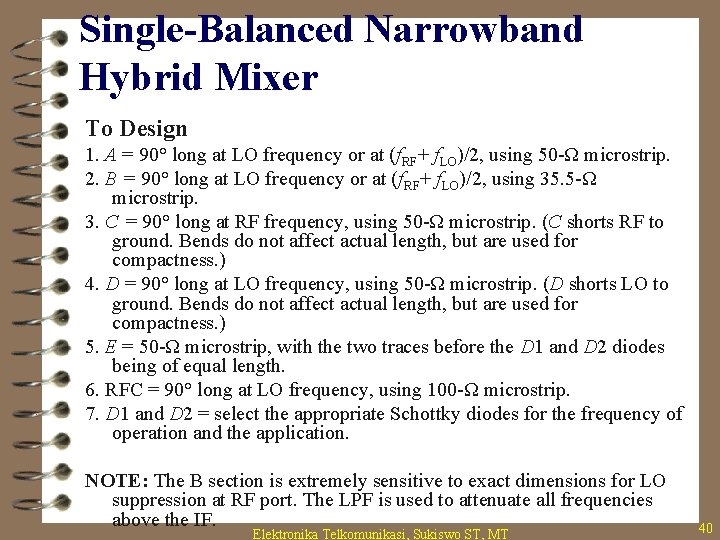 Single-Balanced Narrowband Hybrid Mixer To Design 1. A = 90° long at LO frequency