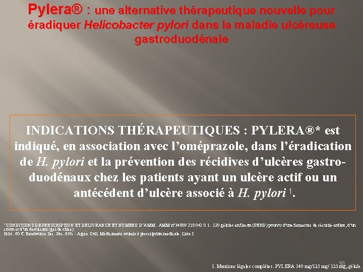Pylera® : une alternative thérapeutique nouvelle pour éradiquer Helicobacter pylori dans la maladie ulcéreuse