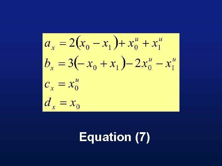 Equation (7) 