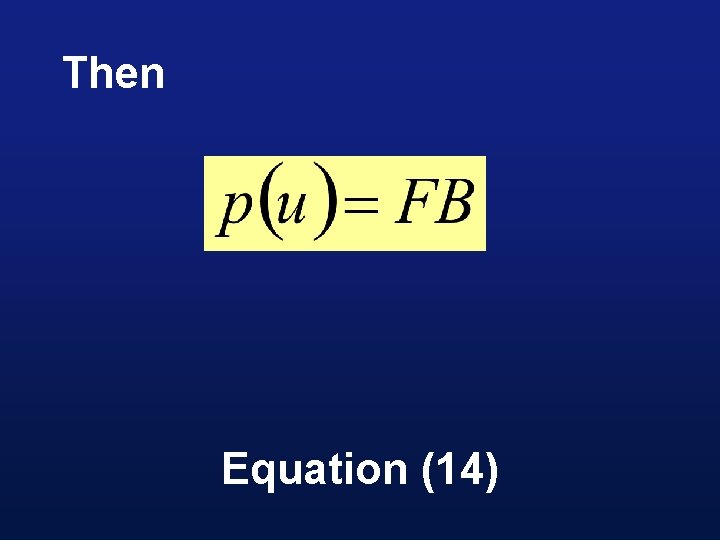 Then Equation (14) 