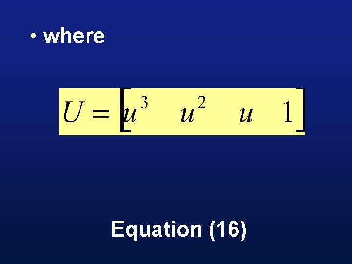  • where Equation (16) 