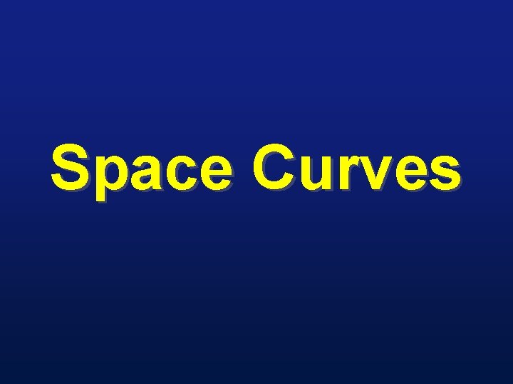 Space Curves 