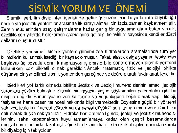 SİSMİK YORUM VE ÖNEMİ 