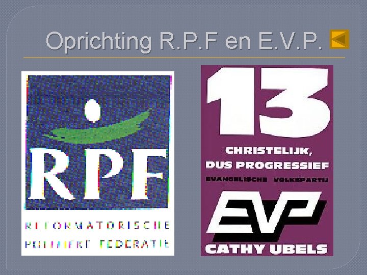 Oprichting R. P. F en E. V. P. 