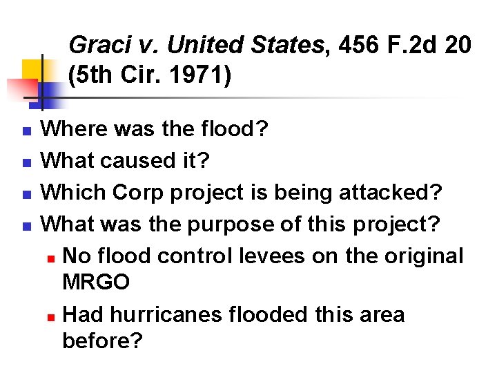 Graci v. United States, 456 F. 2 d 20 (5 th Cir. 1971) n