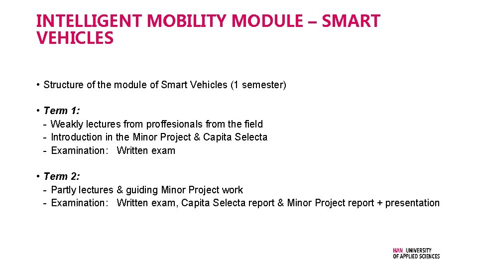 INTELLIGENT MOBILITY MODULE – SMART VEHICLES • Structure of the module of Smart Vehicles