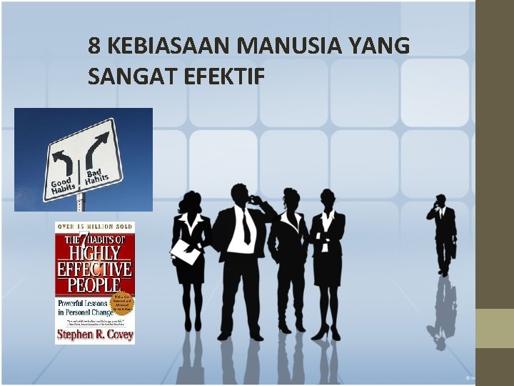 8 KEBIASAAN MANUSIA YANG SANGAT EFEKTIF 