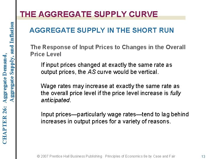 CHAPTER 26: Aggregate Demand, Aggregate Supply, and Inflation THE AGGREGATE SUPPLY CURVE AGGREGATE SUPPLY