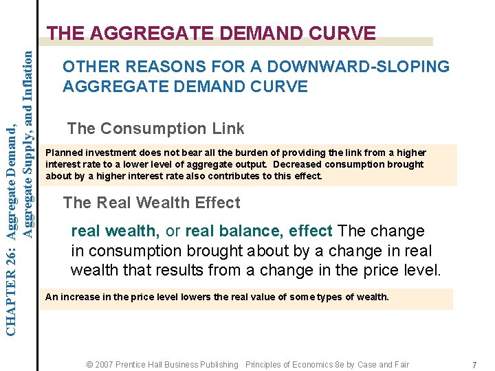 CHAPTER 26: Aggregate Demand, Aggregate Supply, and Inflation THE AGGREGATE DEMAND CURVE OTHER REASONS