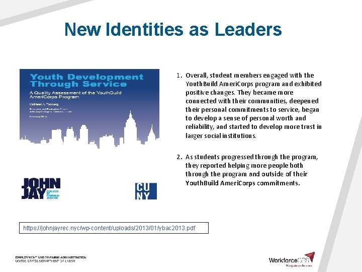 New Identities as Leaders 1. Overall, student members engaged with the Youth. Build Ameri.