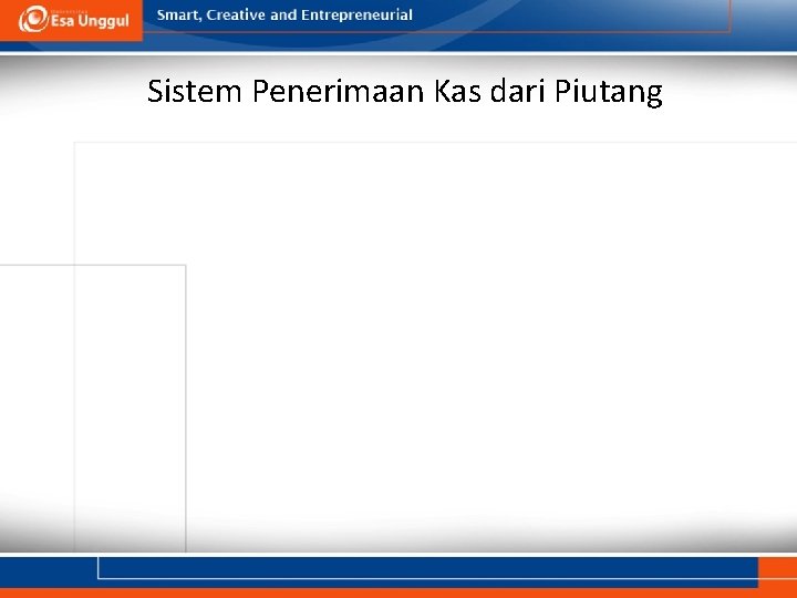 Sistem Penerimaan Kas dari Piutang 