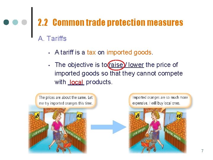 2. 2 Common trade protection measures A. Tariffs • A tariff is a tax 2. 2 Common trade protection measures A. Tariffs • A tariff is a tax