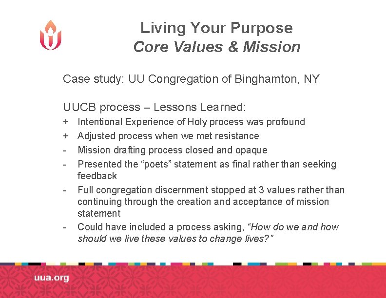Living Your Purpose Core Values & Mission Case study: UU Congregation of Binghamton, NY