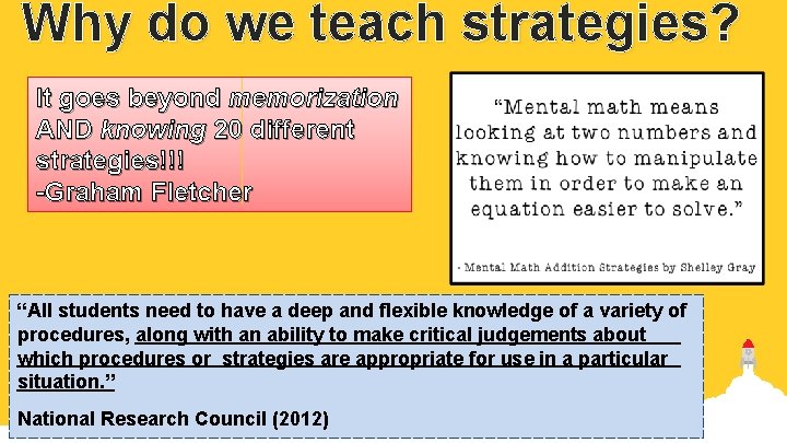 Why do we teach strategies? It goes beyond memorization AND knowing 20 different strategies!!!