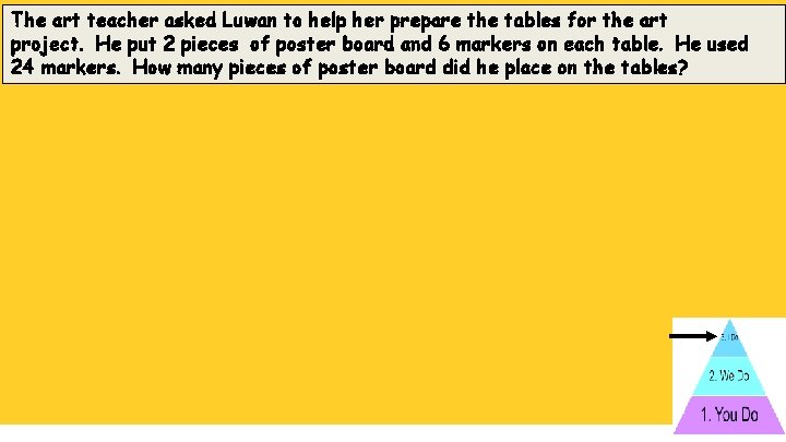 The art teacher asked Luwan to help her prepare the tables for the art