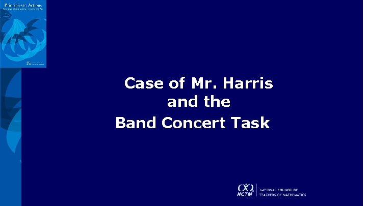 Case of Mr. Harris and the Band Concert Task 