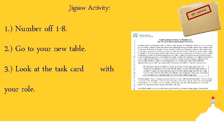 Jigsaw Activity: 1. ) Number off 1 -8. 2. ) Go to your new