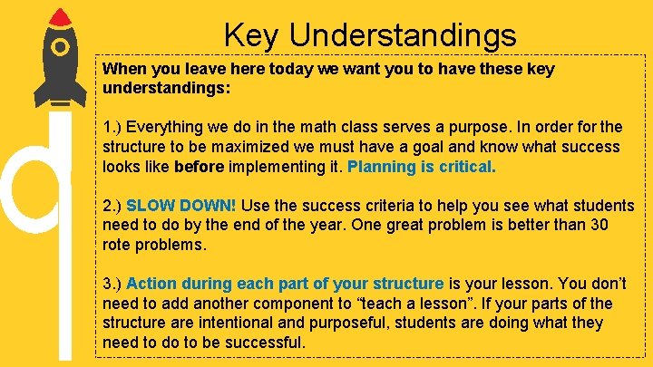 Key Understandings When you leave here today we want you to have these key