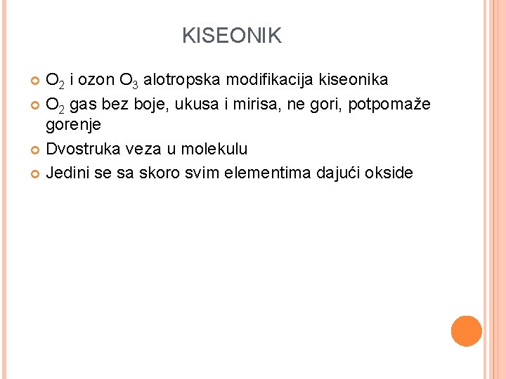 KISEONIK O 2 i ozon O 3 alotropska modifikacija kiseonika O 2 gas bez