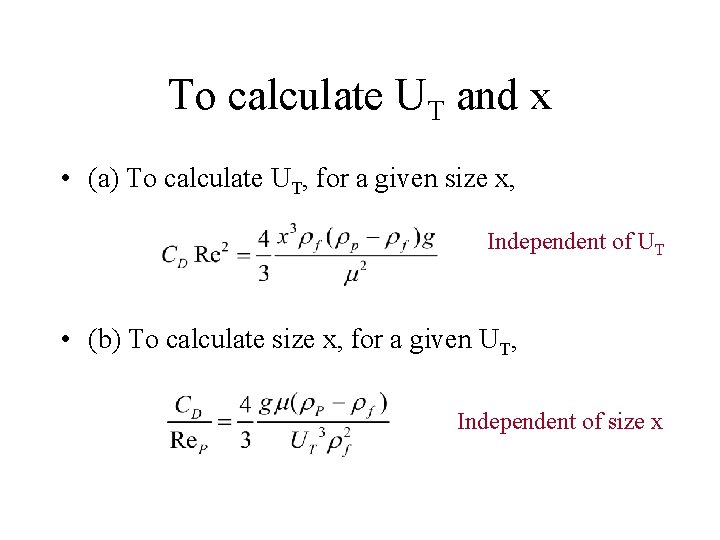 To calculate UT and x • (a) To calculate UT, for a given size