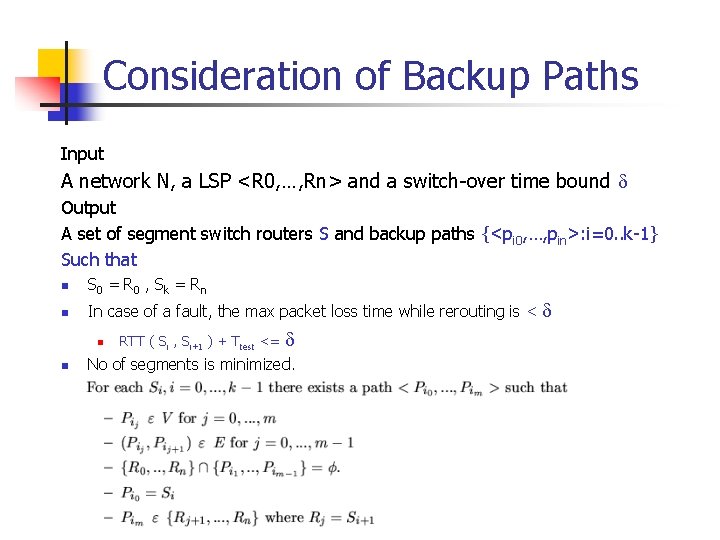 Consideration of Backup Paths Input A network N, a LSP <R 0, …, Rn>