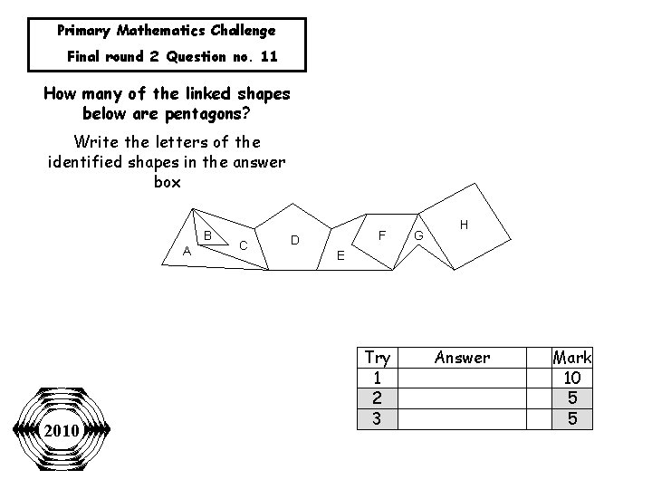Primary Mathematics Challenge Final round 2 Question no. 11 How many of the linked