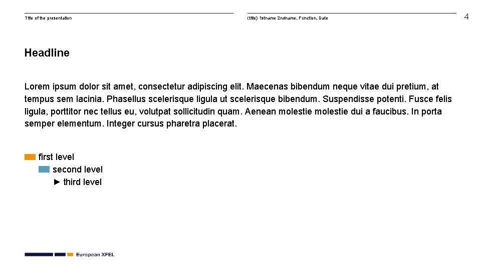 Title of the presentation (title) 1 stname 2 ndname, Function, Date Headline Lorem ipsum Title of the presentation (title) 1 stname 2 ndname, Function, Date Headline Lorem ipsum