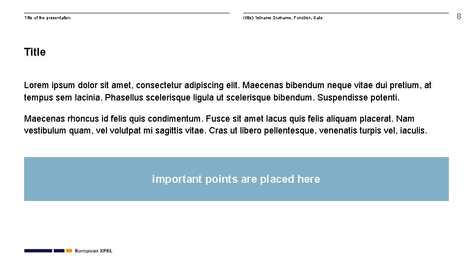 Title of the presentation (title) 1 stname 2 ndname, Function, Date Title Lorem ipsum Title of the presentation (title) 1 stname 2 ndname, Function, Date Title Lorem ipsum