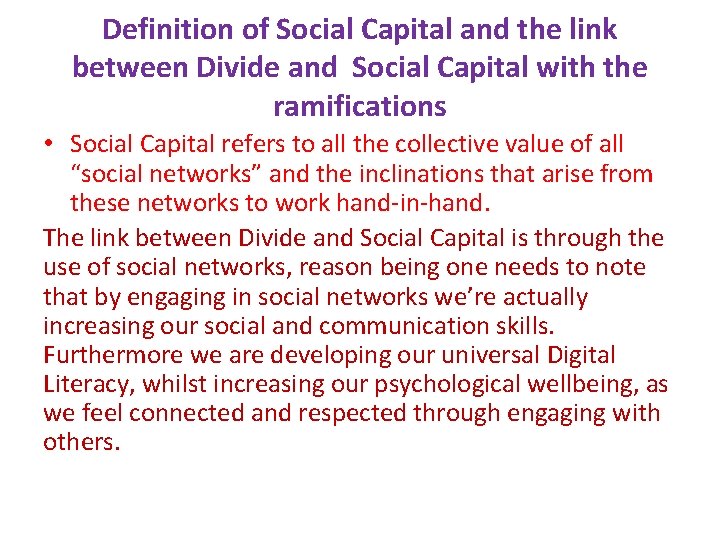 Definition of Social Capital and the link between Divide and Social Capital with the