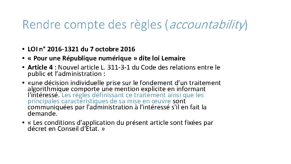 Rendre compte des règles (accountability) • LOI n° 2016 -1321 du 7 octobre 2016