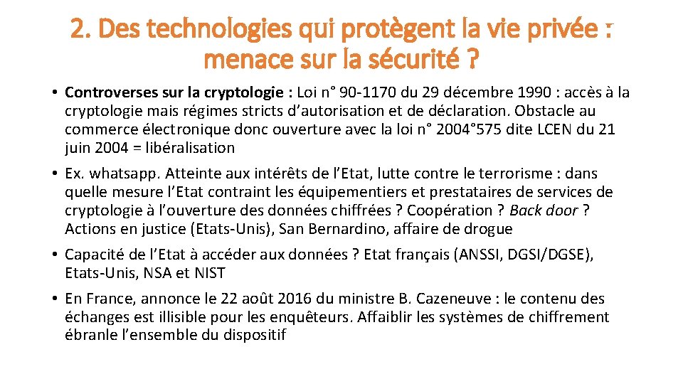2. Des technologies qui protègent la vie privée : menace sur la sécurité ?