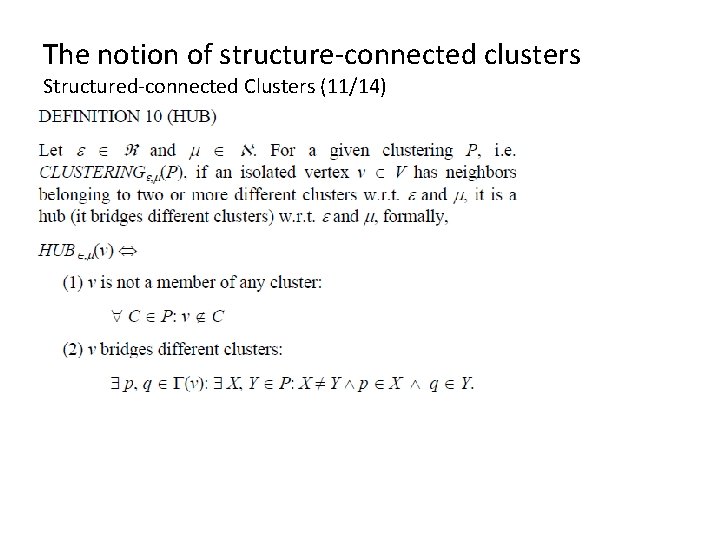 The notion of structure-connected clusters Structured-connected Clusters (11/14) The notion of structure-connected clusters Structured-connected Clusters (11/14)