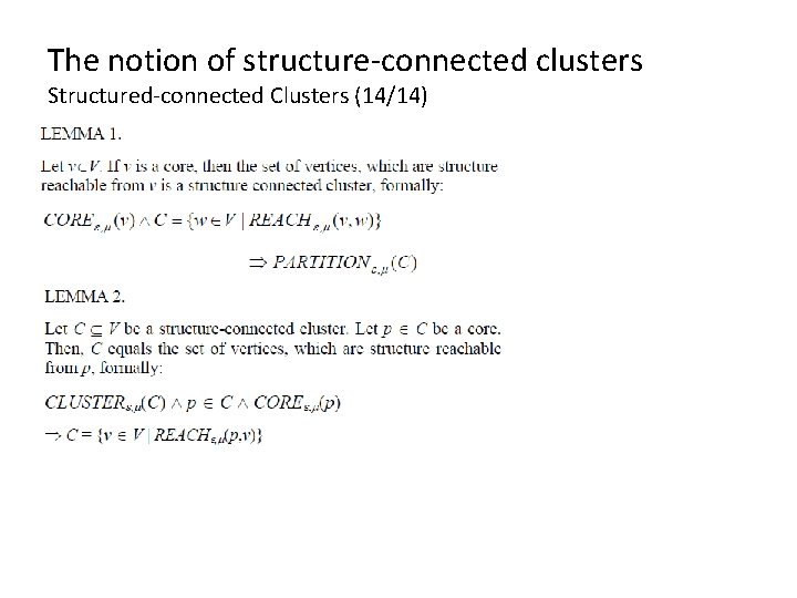 The notion of structure-connected clusters Structured-connected Clusters (14/14) The notion of structure-connected clusters Structured-connected Clusters (14/14)