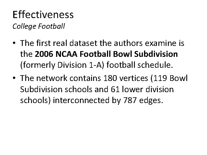 Effectiveness College Football • The first real dataset the authors examine is the 2006 Effectiveness College Football • The first real dataset the authors examine is the 2006