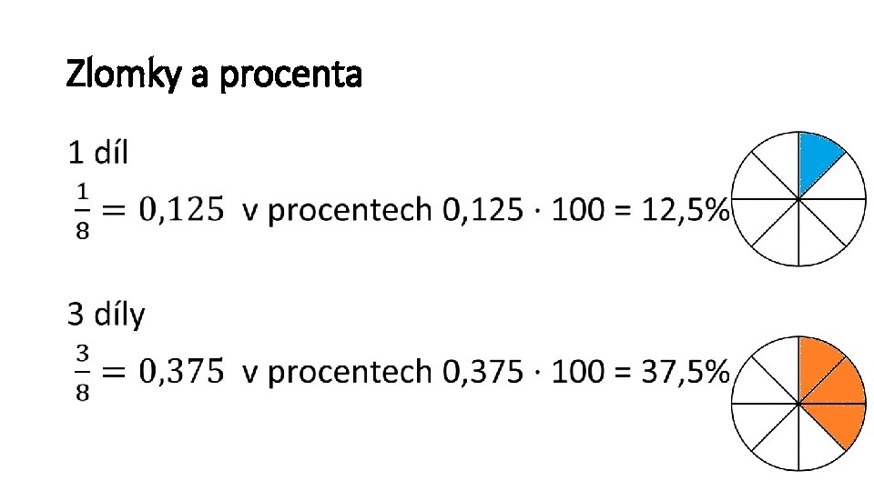 Zlomky a procenta • 