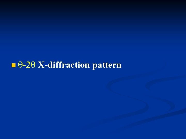 n -2 X-diffraction pattern 