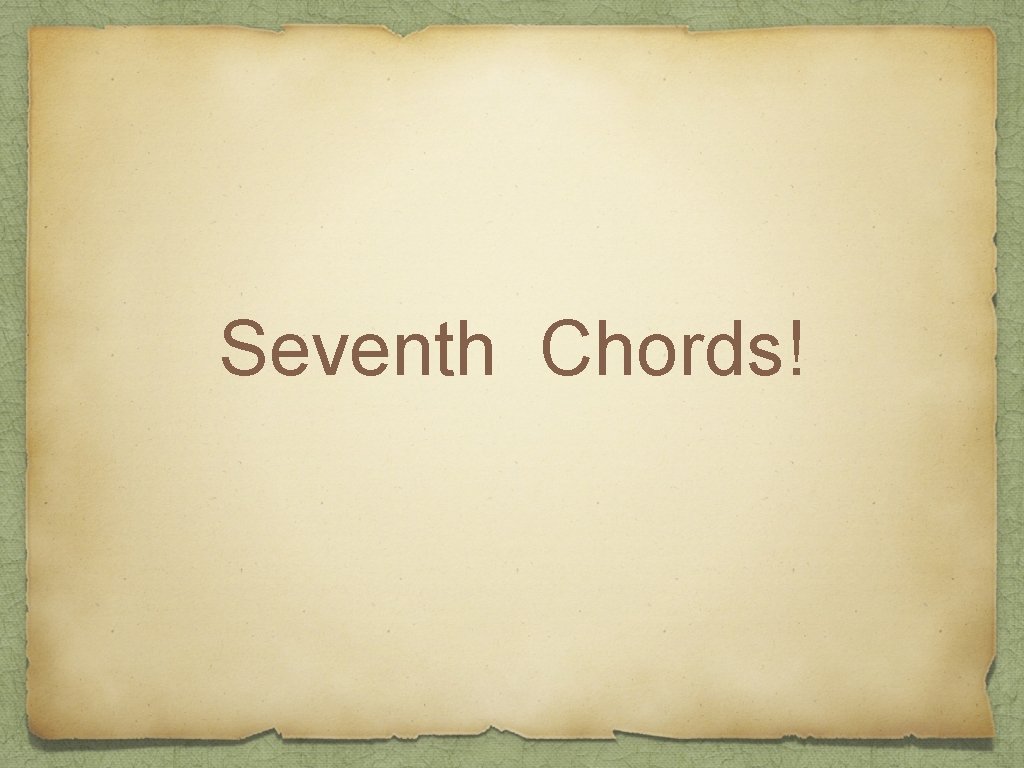 Seventh Chords! 