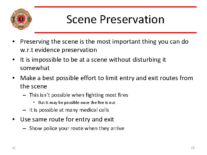 Scene Preservation • Preserving the scene is the most important thing you can do