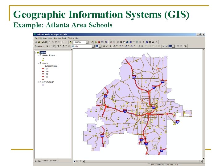 Geographic Information Systems (GIS) Example: Atlanta Area Schools 