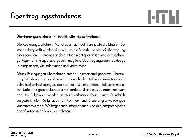 Übertragungsstandards Januar 2003 / Prozessautomatisierung Blatt 10. 31 Prof. Dr. -Ing. Benedikt Faupel 